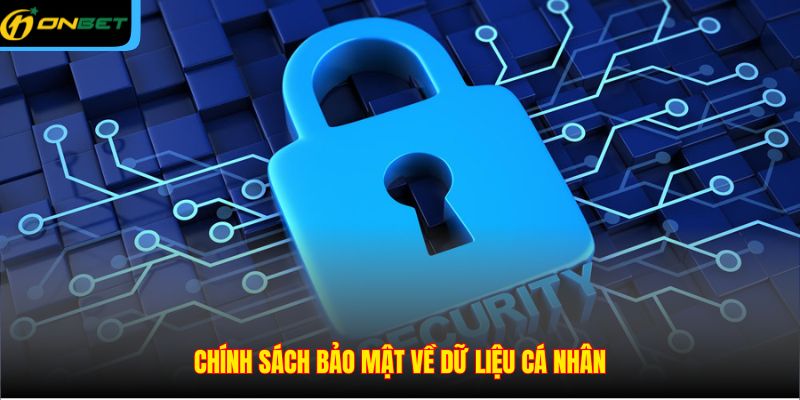 Chính sách bảo mật về dữ liệu cá nhân