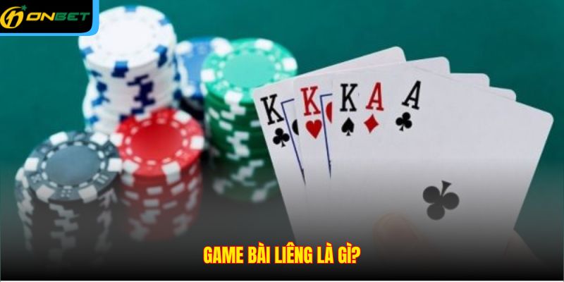 Game bài Liêng là gì?