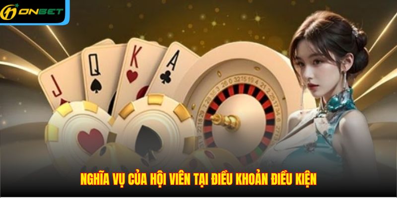 Nghĩa vụ của hội viên tại điều khoản điều kiện